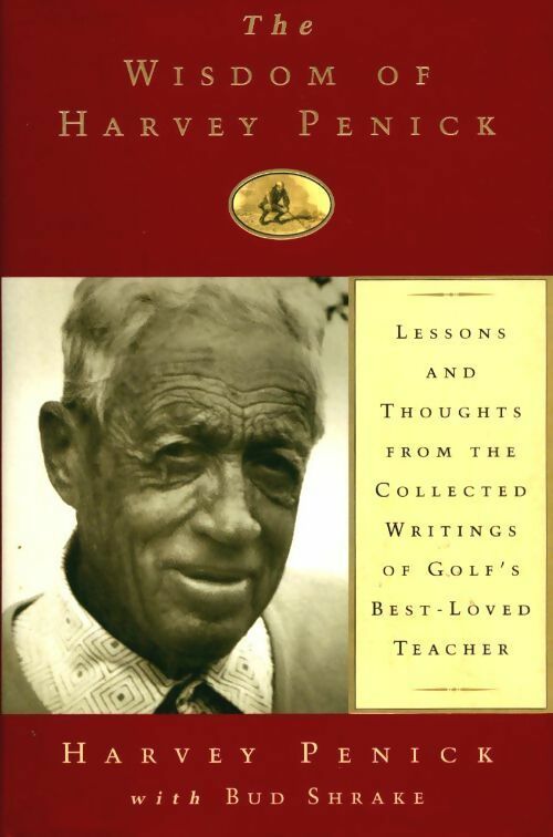 Livrenpoche : The wisdom of Harvey Penick - Bud Shrake - Livre