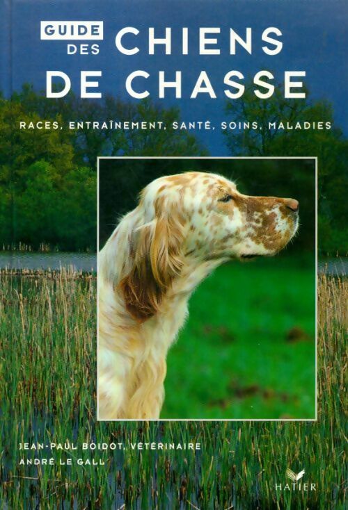 Livrenpoche : Guide des chiens de chasse - Collectif - Livre