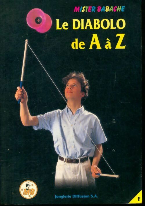 Livrenpoche : Le diabolo de A à Z - Mister Babache - Livre