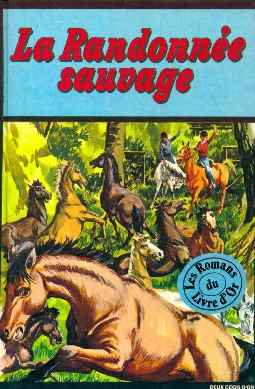 Livrenpoche : La randonnée sauvage et autres histoires de chevaux - Collectif - Livre
