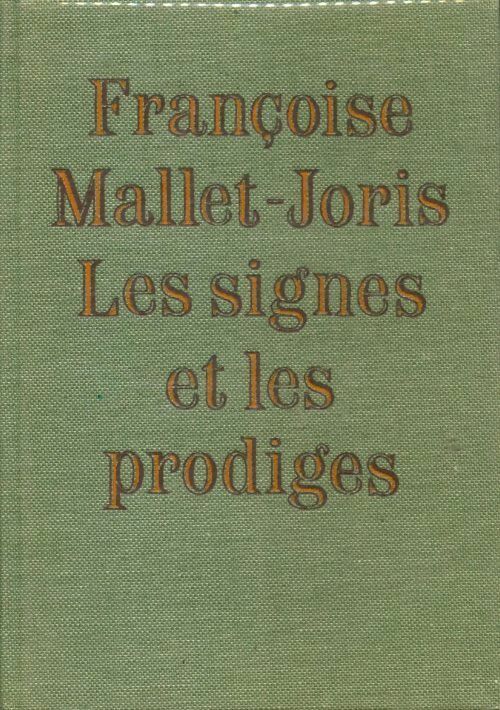 Livrenpoche : Les signes et les prodiges - Françoise Mallet-Joris - Livre