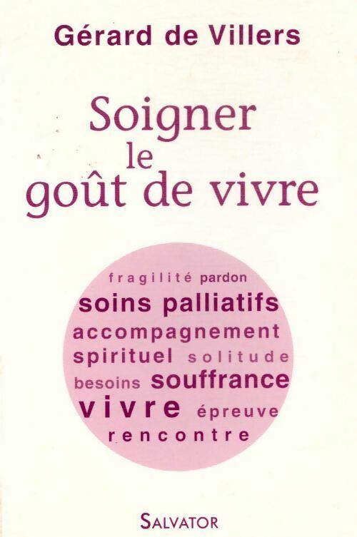 Livrenpoche : Soigner le goût de vivre - Gérard De Villers - Livre