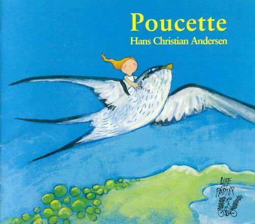 Livrenpoche : Poucette - Hans Christian Andersen - Livre