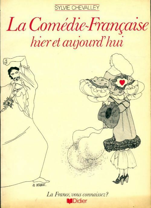 Livrenpoche : La comédie-française hier et aujourd'hui - Sylvie Chevalley - Livre