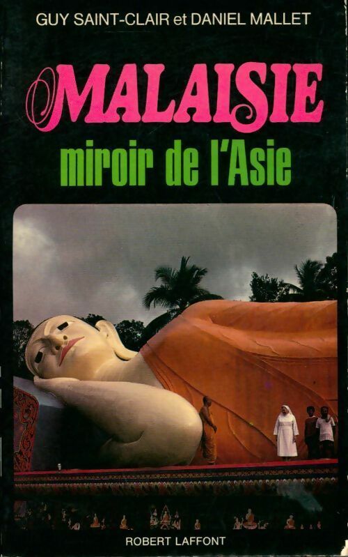 Livrenpoche : Malaisie, miroir de l'Asie - Guy Saint-Clair - Livre