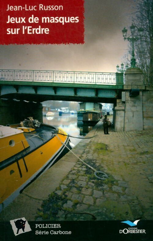 Jeux de masques sur l'Erdre - Jean-Luc Russon - Livre