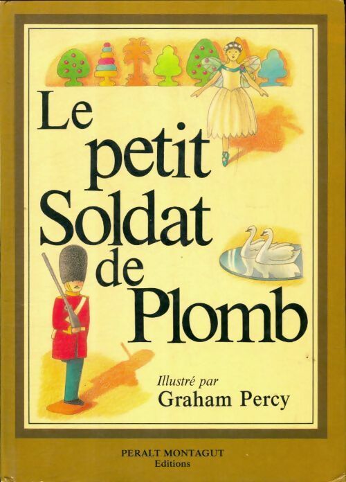 Livrenpoche : Le petit soldat de plomb - Graham Percy - Livre