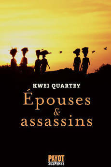 Livrenpoche : Epouses & assassins - Kwei Quartey - Livre