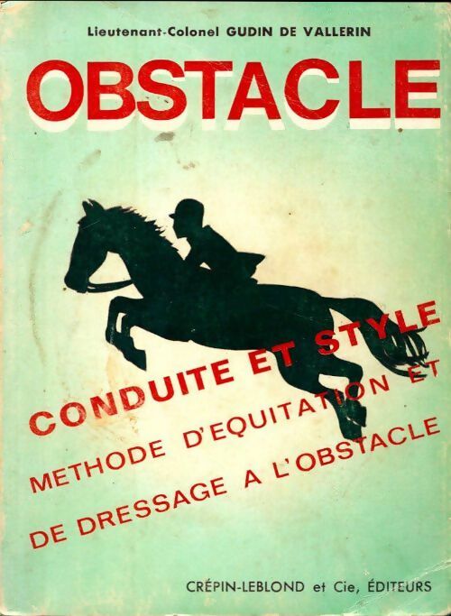 Livrenpoche : Obstacle. Conduite et style - Lt-Colonel Gudin De Vallerin - Livre
