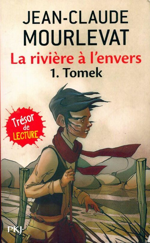 Livrenpoche : La rivière à l'envers Tome I : Tomek - Jean-Claude Mourlevat - Livre