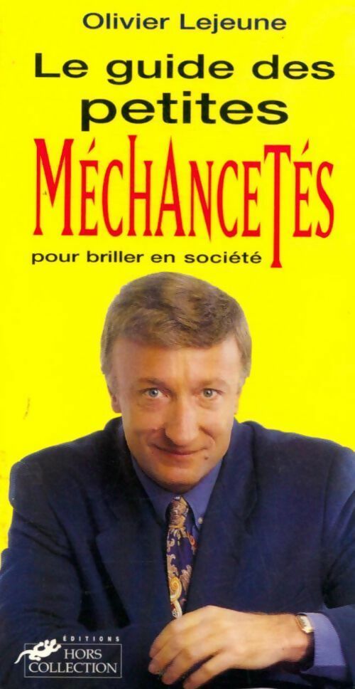 Livrenpoche : Guide des petites méchancetés pour briller en société - Olivier Lejeune - Livre
