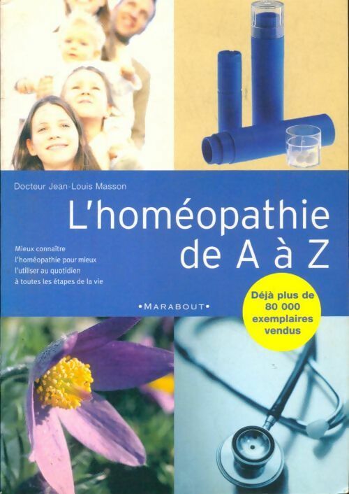 Livrenpoche : L'homéopathie de A à Z - Jean-Louis Masson - Livre