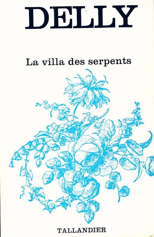 Livrenpoche : La villa des serpents - Delly - Livre