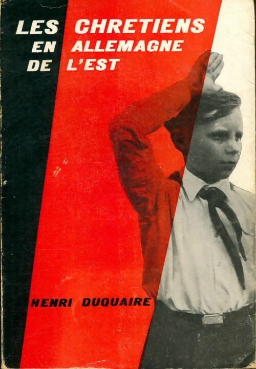 Livrenpoche : Les chrétiens en Allemagne de l'Est - Henri Duquaire - Livre