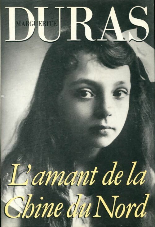 Livrenpoche : L'amant de la Chine du Nord - Marguerite Duras - Livre