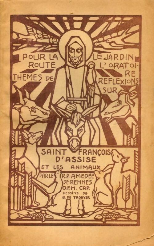 Livrenpoche : Thèmes de réflexions sur Saint François et les animaux - R P Amédée De Rennes - Livre