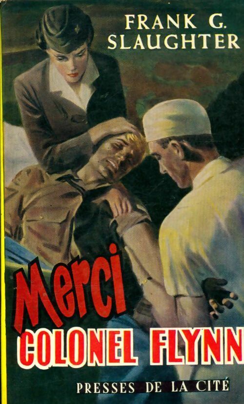 Livrenpoche : Merci, colonel Flynn - Frank Gill Slaughter - Livre