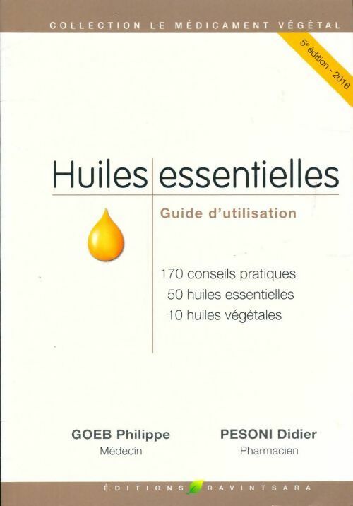 Livrenpoche : Huiles essentielles - Philippe Goeb, Didier Pesoni - Livre