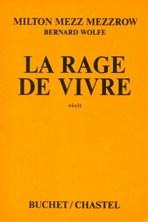 Livrenpoche : La rage de vivre - Milton Mezzrow - Livre