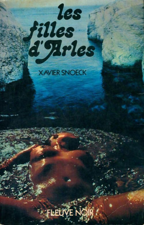 Livrenpoche : Les filles d'Arles - Xavier Snoeck - Livre