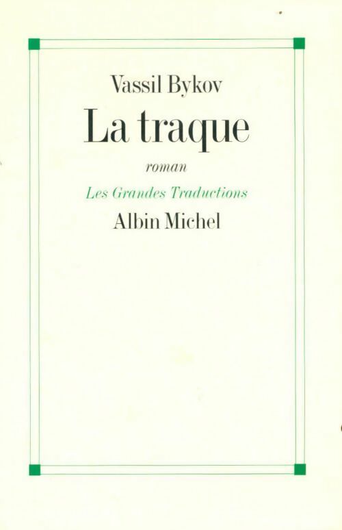 Livrenpoche : La traque - Vassil Bykov - Livre