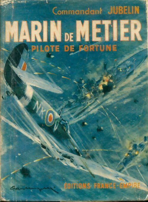 Livrenpoche : Marin de métier - pilote de fortune - Amiral Jubelin - Livre
