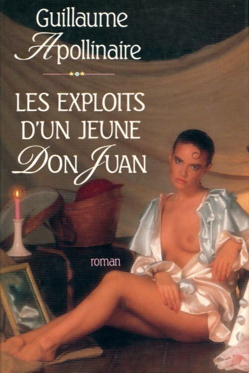 Livrenpoche : Les exploits d'un jeune Don Juan - Guillaume Apollinaire - Livre
