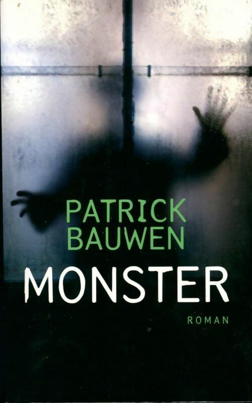 Livrenpoche : Monster - Patrick Bauwen - Livre
