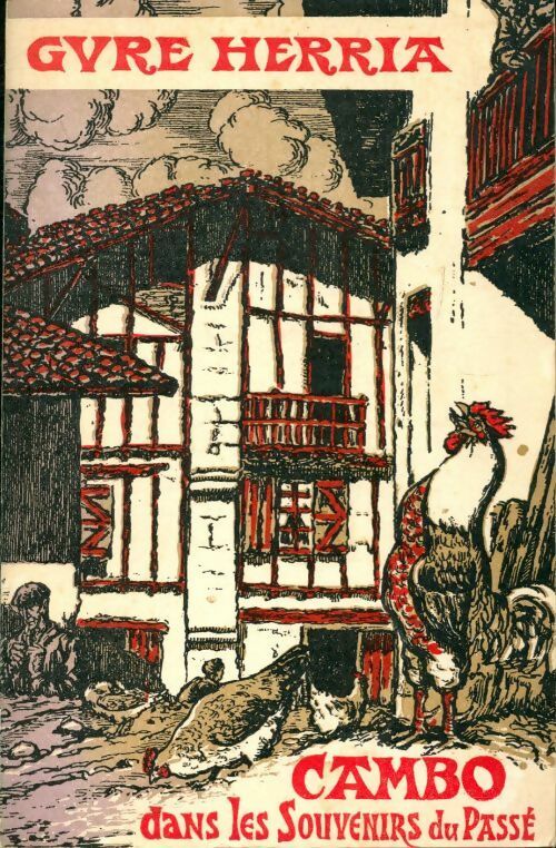 Livrenpoche : Cambo dans les souvenirs du passé - Gure Herria - Livre