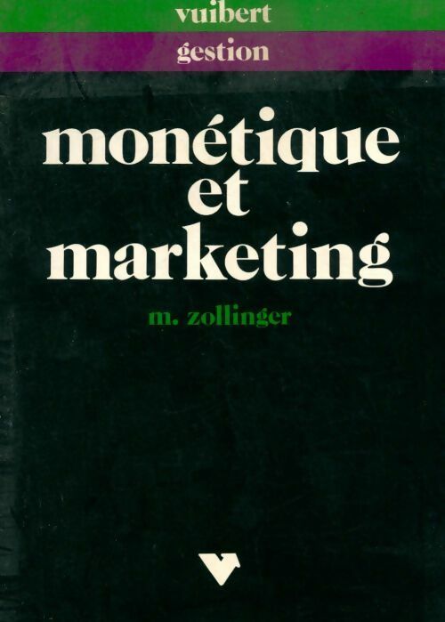 Livrenpoche : Monétique et marketing - Monique Zollinger - Livre