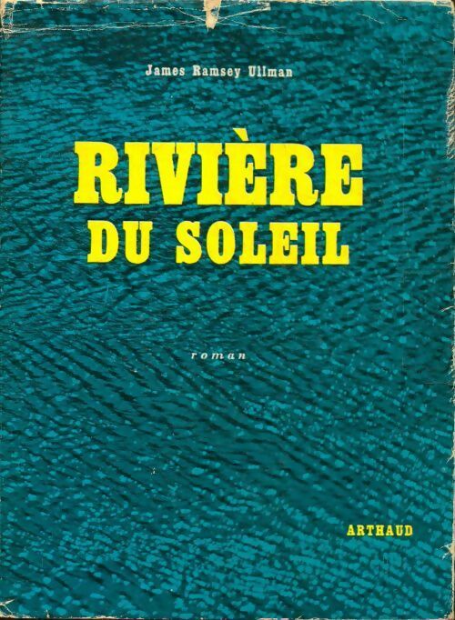Livrenpoche : Rivière du soleil - James Ramsay Ullman - Livre