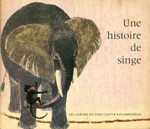 Livrenpoche : Une histoire de singe - May D'Alençon - Livre