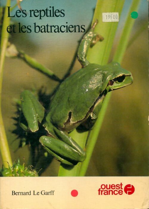 Livrenpoche : Les reptiles et les batraciens - Bernard Le Garff - Livre