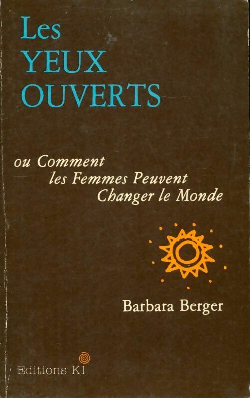 Livrenpoche : Les yeux ouverts ou comment les femmes peuvent changer le monde - Barbara Berger - Livre