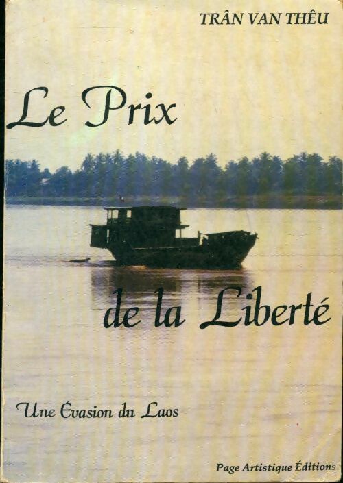 Livrenpoche : Le prix de la liberté, une évasion du Laos - Trân Van Thû - Livre
