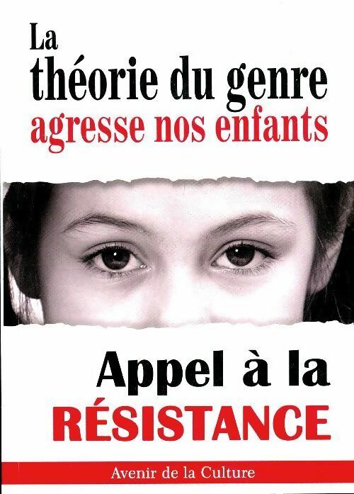 Livrenpoche : La théorie du genre agresse nos enfants : Appel à la résistance - Collectif - Livre