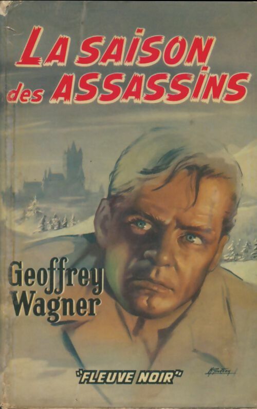Livrenpoche : La saison des assassins - Geoffrey Wagner - Livre
