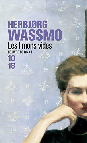 Livrenpoche : Le livre de Dina Tome I : Les limons vides - Herbjorg Wassmo - Livre