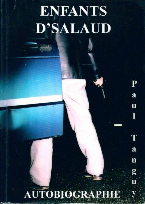 Livrenpoche : Enfants d'salaud - Paul Tanguy - Livre