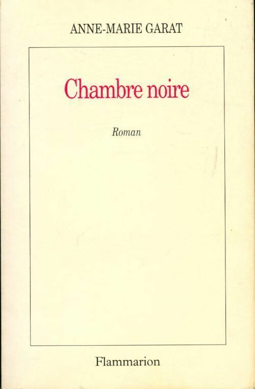 Livrenpoche : Chambre noire - Anne-Marie Garat - Livre