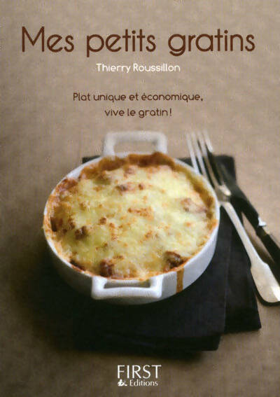 Livrenpoche : Mes petits gratins - Thierry Roussillon - Livre