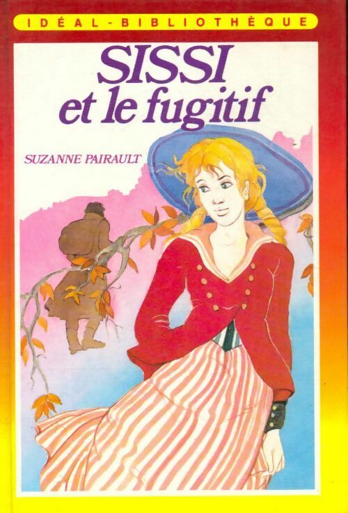 Livrenpoche : Sissi et le fugitif - Suzanne Pairault - Livre