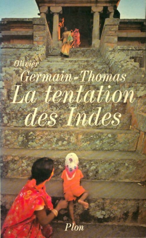 Livrenpoche : La tentation des Indes - Olivier Germain-Thomas - Livre