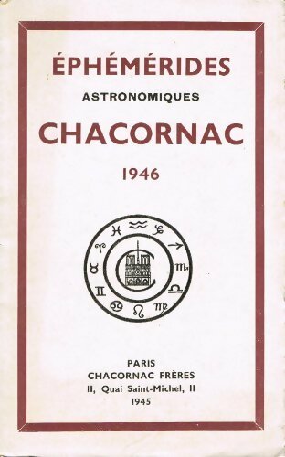 Livrenpoche : Éphémérides astronomiques Chacornac 1946 - Collectif - Livre
