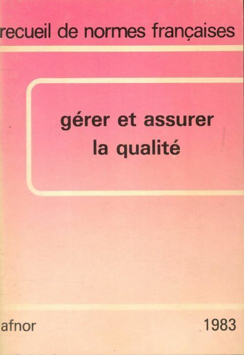 Livrenpoche : Gérer et assurer la qualité 1983 - Collectif - Livre