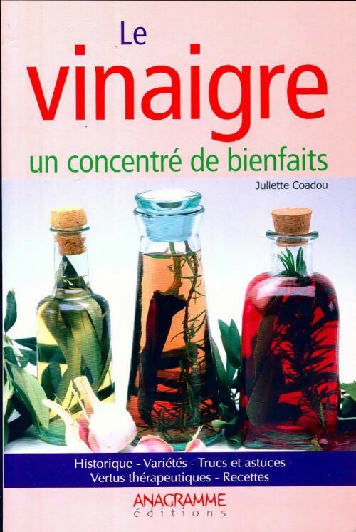 Livrenpoche : Le vinaigre dans tous ses états - Juliette Coadou - Livre