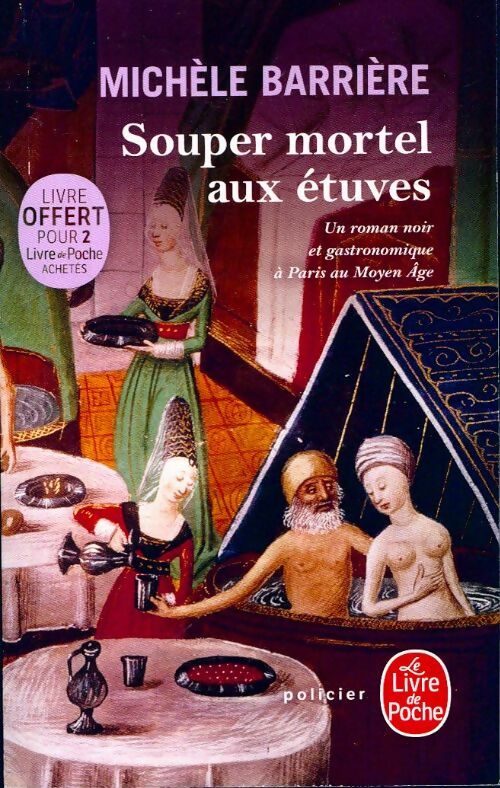 Livrenpoche : Souper mortel aux étuves - Michèle Barrière - Livre