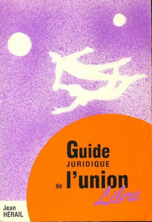 Livrenpoche : Guide juridique de l'union libre - Jean Hérail - Livre