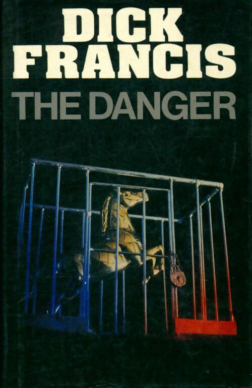 Livrenpoche : The danger - Dick Francis - Livre