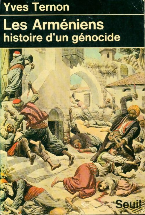 Livrenpoche : Les arméniens. Histoire d'un génocide - Yves Ternon - Livre
